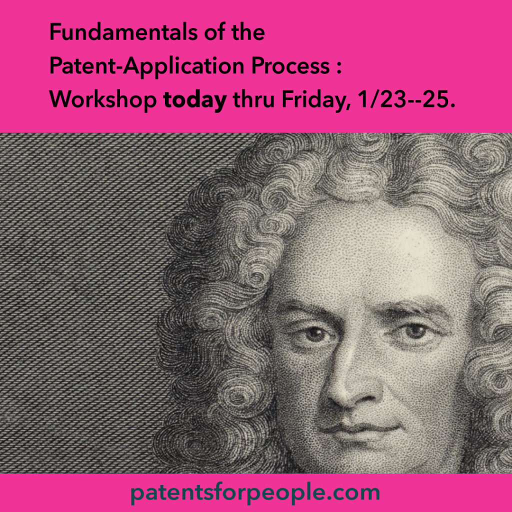 Three-day patent application workshop by the USPTO 1 uspto workshop on the fundamentals of the patent-application process, with picture of isaac newton and the url patentsforpeople.com